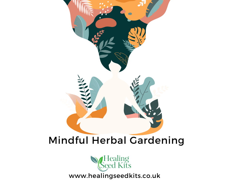 Mindful Herbal Gardening